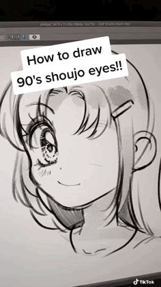 a drawing of a woman's face with the words how to draw 90's shojo eyes