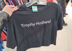 Trophy Husband Gift For Husband T Shirt Outfit  Shirt Outfit Idea Easy 30 day return policy Trophy Husband, Silly Clothes, Silly Shirt, Funky Shirts, T Shirt Outfit, Weird Shirts, Funny Outfits, Gift For Husband, Tshirt Outfits