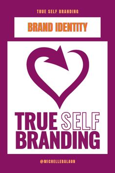 the logo for true self branding, with an arrow pointing up to it's heart