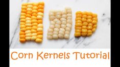 corn kernels arranged in the shape of letters on a marble counter top with text overlay