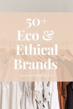 50+ sustainable and ethical brands to shop! UPDATED! Minimalist Clothing, Ethical Clothing Brands, Sustainable Brands, Eco Friendly Brands, Ethical Shopping, Ethical Fashion Brands, Ethical Brands, Wardrobe Tips