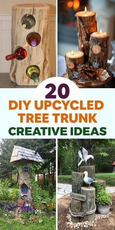 several different pictures with the words 20 diy upcycled tree trunk creative ideas