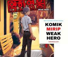 an image of a young man standing in front of a bench with the words komik mirip weak hero on it