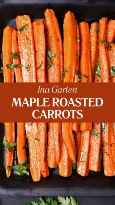 Ina Garten Maple Roasted Carrots Side Dishes With Carrots, Martha Stewart Glazed Carrots, Roasted Carrot Thanksgiving, Ina Garden Thanksgiving Sides, Spicy Maple Roasted Carrots, Best Roast Carrots, Carrots Thanksgiving Side Dish, Ina Garten Thanksgiving Sides, Roasted Carrots With Pomegranate