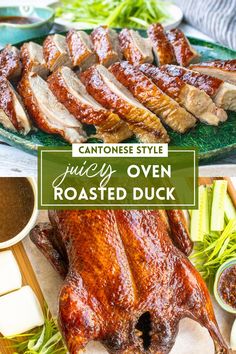 an image of roasted duck with caption that reads, canonese style juicy oven roasted duck