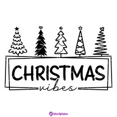 the christmas vibes logo with trees on it