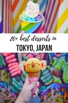 a person holding an ice cream cone with the words 20 best desserts in tokyo, japan