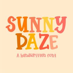 the sunny haze font with an orange, yellow and pink color scheme on it's side