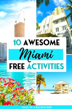 the words 10 awesome miami free activities in front of a beach with palm trees and buildings