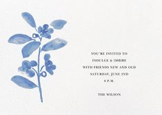 a blue flower on a white background with the words, you're united to indulge & bebe with friends new and old saturday