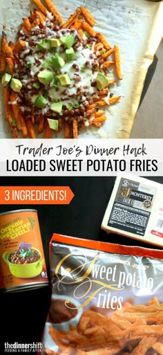 the ingredients for loaded sweet potato fries are shown