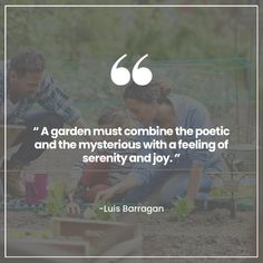 two people sitting on the ground in front of a garden with a quote about gardening