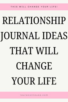 a pin that says in a large font Relationship Journal Ideas That Will Change Your Week Healthy Relationship Journal Prompts, Journal Prompts For Relationships, Journal Ideas For Couples, Couples Journal Ideas, Relationship Journal Ideas, Couple Prompts