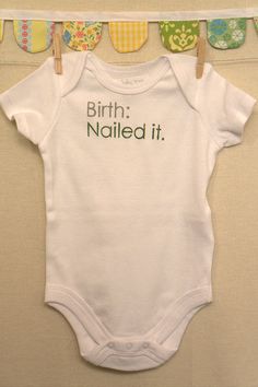 17 Witty Onesies For Babies With a Sense of Humor.   For all my friends and fam with wee ones! Onesies For Babies, Funny Onesies, White Onesie, Funny Baby Onesies, Baby Time, Nailed It, White Bodysuit, Funny Baby, Sense Of Humor