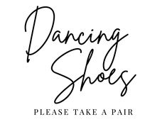 the dancing shoes logo is shown in black and white, with text that reads, please take