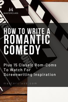 the title for how to write a romantic comedy with black and white film claps