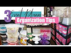 there are many different containers and containers on the shelves in this store with text overlay that reads 3 event planner organization tips