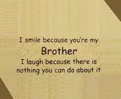 a message written on a piece of paper that says, i smile because you're my brother