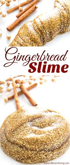 an image of bread and cinnamon sticks with the words gingerbread slime