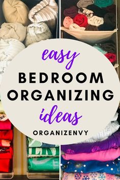 an organized closet with clothes and blankets in it, the title says easy bedroom organizing ideas