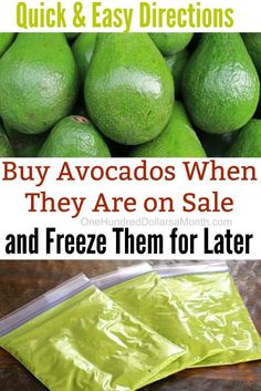 green avocados with the text, buy avocados when they are on sale and freeze them for later