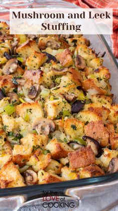 mushroom and leek stuffing in a glass casserole dish with text overlay