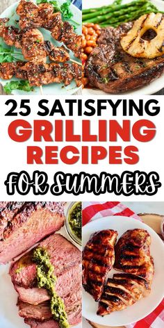 grilled steaks and vegetables with text overlay that reads 25 grilling recipes for summer