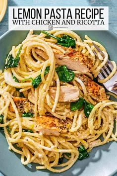 lemon pasta recipe with chicken and ricotta on a blue plate topped with spinach