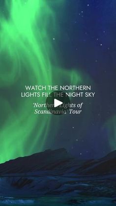 the northern lights fill the night sky