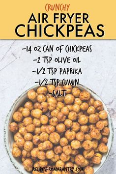 a bowl full of chick peas with the words crunchy air fryer chickpeas