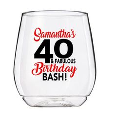 a wine glass with the number forty and fabulous birthday bash written on it