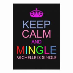 a card with the words, keep calm and mingle in rainbow colors on it