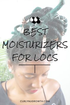 the different types of moisturizers for locs, when they should be used, and how they work so that you can chose the best moisturizer for your locs. Diy Loc Moisturizer, Locs Moisturizer Spray, Loc Moisturizer Spray, Best Loc Gel, Leave In Conditioner For Locs, Loc Moisture Routine, How To Moisturize Locs, Washing Braids, Moisturizing Locs