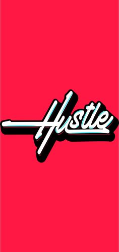 the word hustle is written in white and black on a red background with an arrow