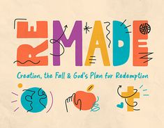 the front cover of a book titled made creation, the fall and god's plan for redemption