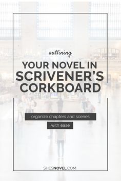 people walking through an airport lobby with text overlay reading your novel in scrivenr's workboard organize characters and scenes with ease