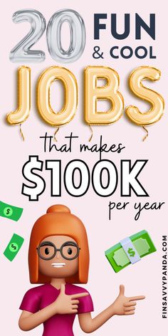 a woman with glasses and money in front of her, says 20 fun & cool jobs that makes $ 100k per year