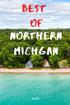 the best of northern michigan, with text overlaying it in red and white