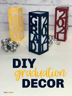 three diy graduation decorations with text overlay that says diy graduation decor on it