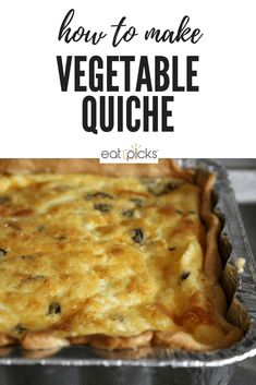 how to make vegetable quiche with text overlay