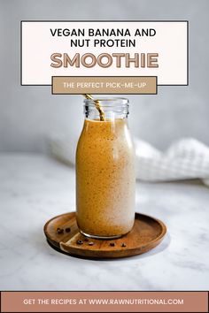 a smoothie in a mason jar with the title vegan banana and nut protein smoothie