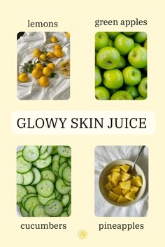 four different types of fruits and vegetables with the words glowy skin juice on them