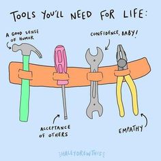 tools you'll need for life are hanging on a line with captioning below