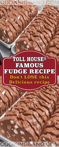 Toll House Famous Fudge, Famous Fudge, Fudge Recipes Easy, Toll House, Dessert Aux Fruits, Candy Recipes Homemade