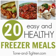 20 easy and healthy freeze meals