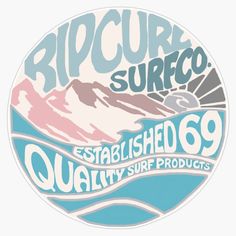 a round sticker with the words, ripcoro surf established in quality surf products