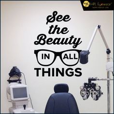 there is a wall decal that says see the beauty in all things