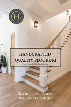 a white staircase with the words handcrafted quality flooring