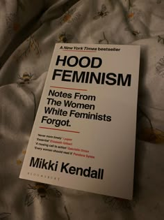 the book hood feminist notes from the women white feminists forgot by miki kendall