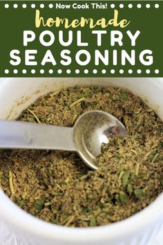 a bowl full of homemade poultry seasoning with a spoon in it and the words how to cook this homemade poultry seasoning